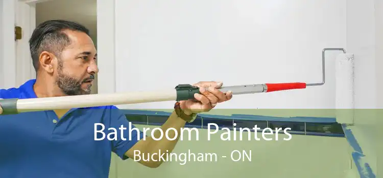 Bathroom Painters Buckingham - ON