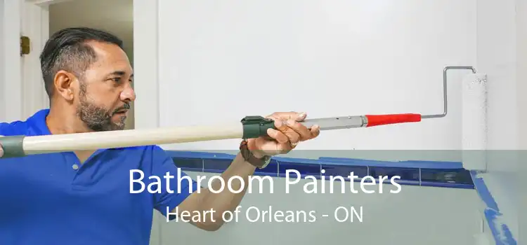 Bathroom Painters Heart of Orleans - ON