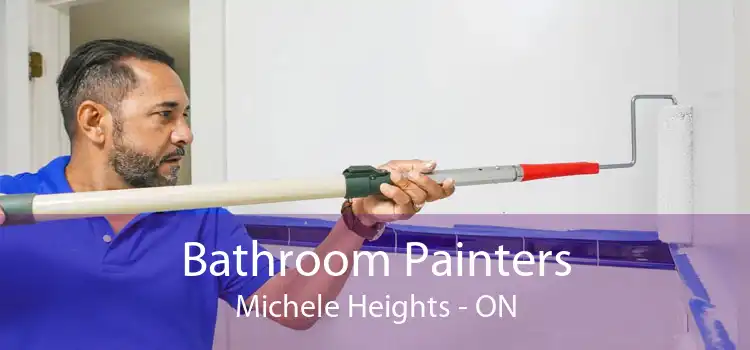Bathroom Painters Michele Heights - ON