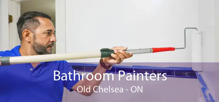 Bathroom Painters Old Chelsea - ON