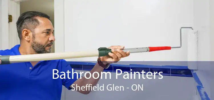 Bathroom Painters Sheffield Glen - ON
