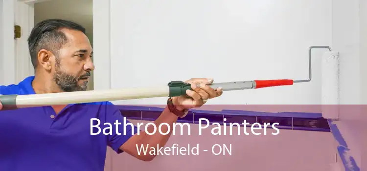 Bathroom Painters Wakefield - ON