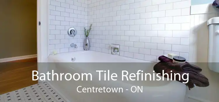 Bathroom Tile Refinishing Centretown - ON