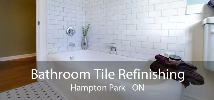 Bathroom Tile Refinishing Hampton Park - ON
