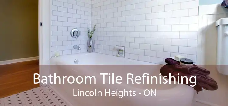Bathroom Tile Refinishing Lincoln Heights - ON