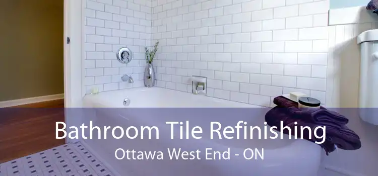 Bathroom Tile Refinishing Ottawa West End - ON