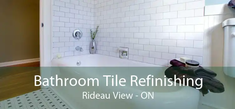 Bathroom Tile Refinishing Rideau View - ON