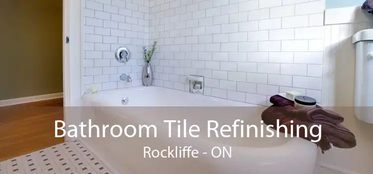 Bathroom Tile Refinishing Rockliffe - ON