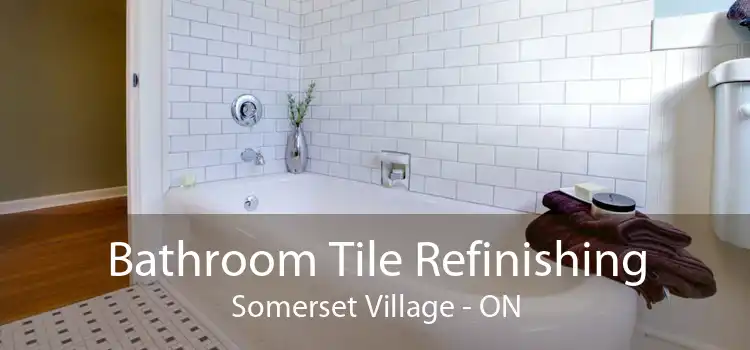 Bathroom Tile Refinishing Somerset Village - ON