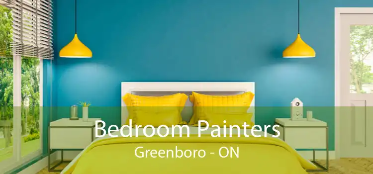 Bedroom Painters Greenboro - ON