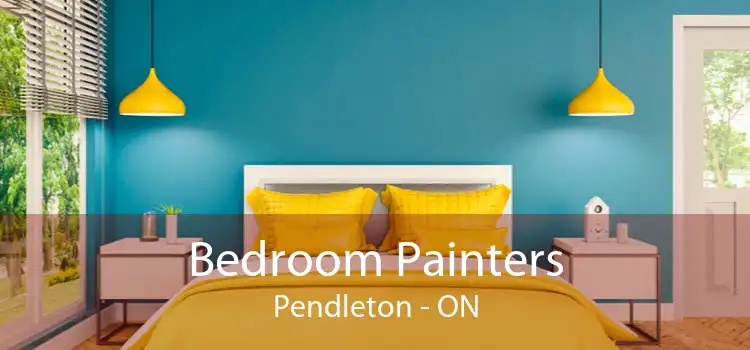 Bedroom Painters Pendleton - ON