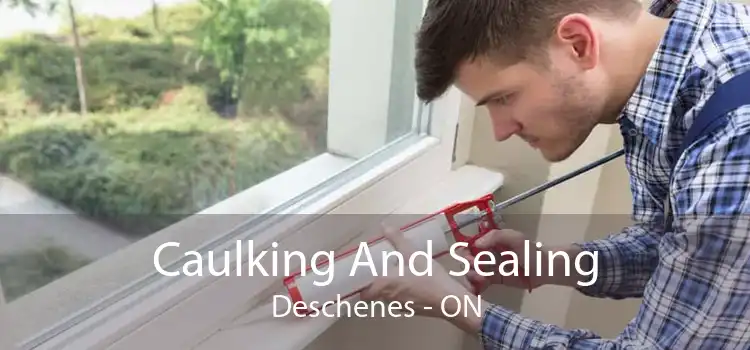 Caulking And Sealing Deschenes - ON