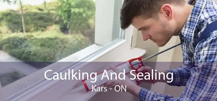 Caulking And Sealing Kars - ON