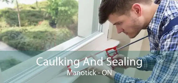 Caulking And Sealing Manotick - ON