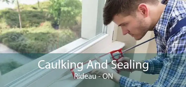 Caulking And Sealing Rideau - ON