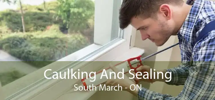 Caulking And Sealing South March - ON