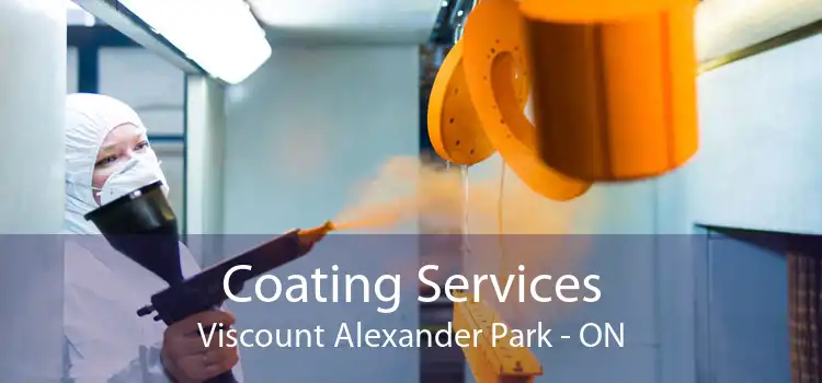 Coating Services Viscount Alexander Park - ON