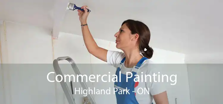 Commercial Painting Highland Park - ON