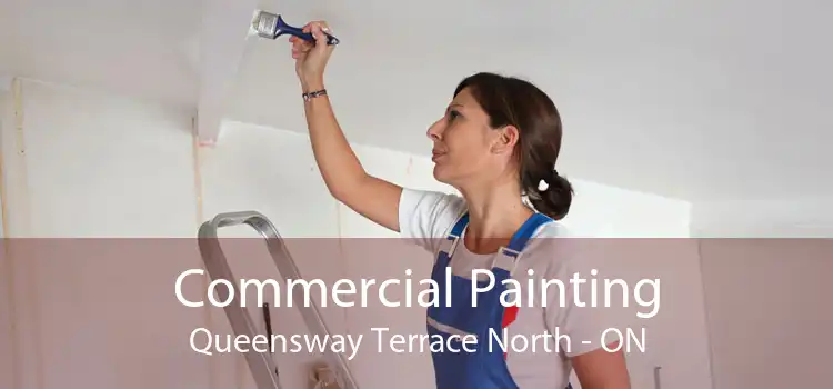 Commercial Painting Queensway Terrace North - ON