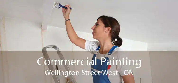 Commercial Painting Wellington Street West - ON