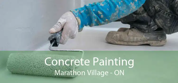 Concrete Painting Marathon Village - ON