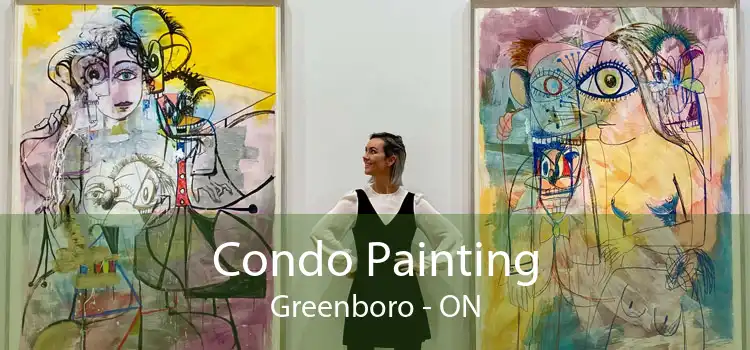 Condo Painting Greenboro - ON