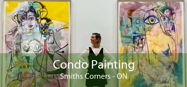 Condo Painting Smiths Corners - ON