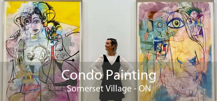 Condo Painting Somerset Village - ON