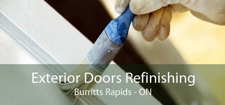 Exterior Doors Refinishing Burritts Rapids - ON