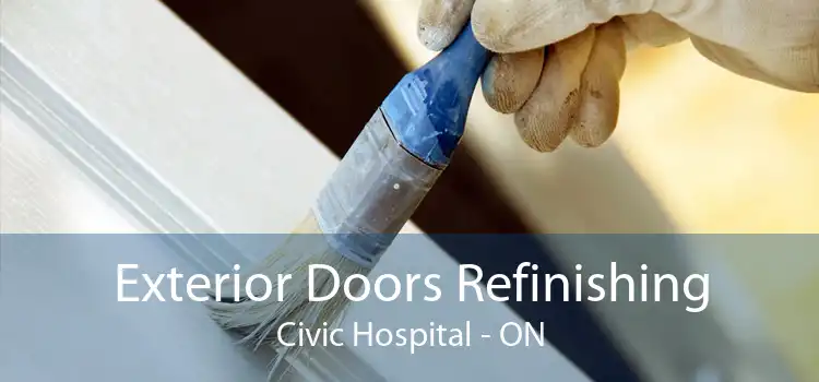 Exterior Doors Refinishing Civic Hospital - ON