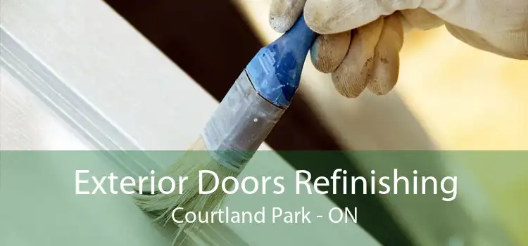 Exterior Doors Refinishing Courtland Park - ON