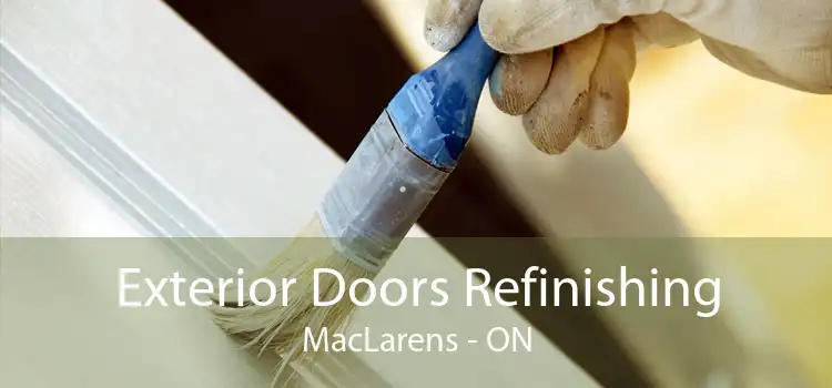 Exterior Doors Refinishing MacLarens - ON