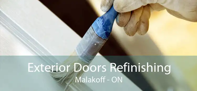 Exterior Doors Refinishing Malakoff - ON