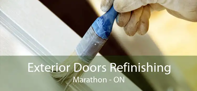 Exterior Doors Refinishing Marathon - ON