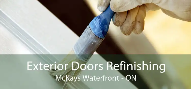 Exterior Doors Refinishing McKays Waterfront - ON