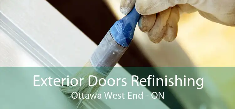 Exterior Doors Refinishing Ottawa West End - ON