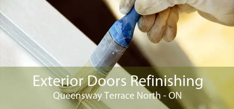 Exterior Doors Refinishing Queensway Terrace North - ON