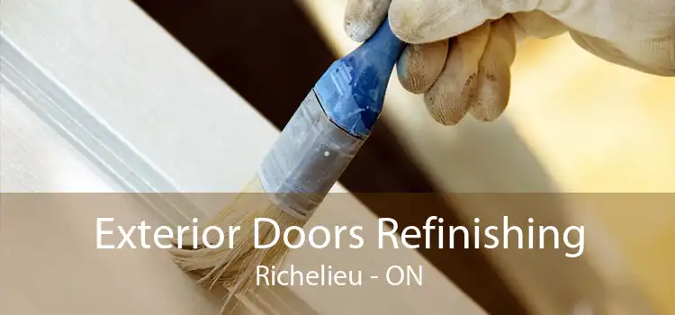 Exterior Doors Refinishing Richelieu - ON