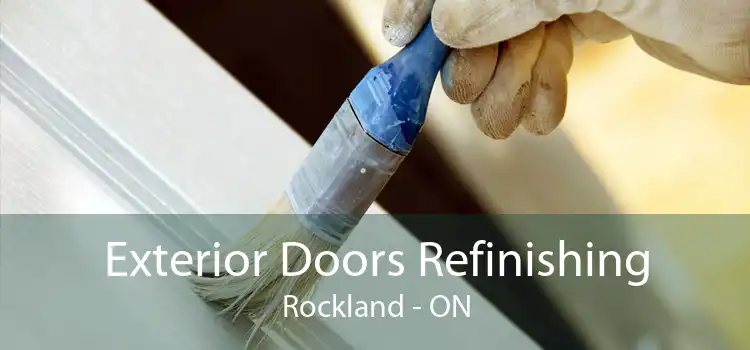 Exterior Doors Refinishing Rockland - ON