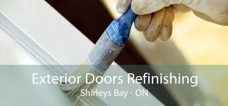 Exterior Doors Refinishing Shirleys Bay - ON