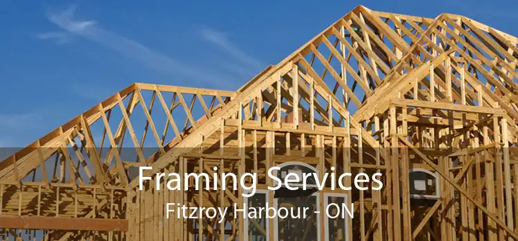 Framing Services Fitzroy Harbour - ON