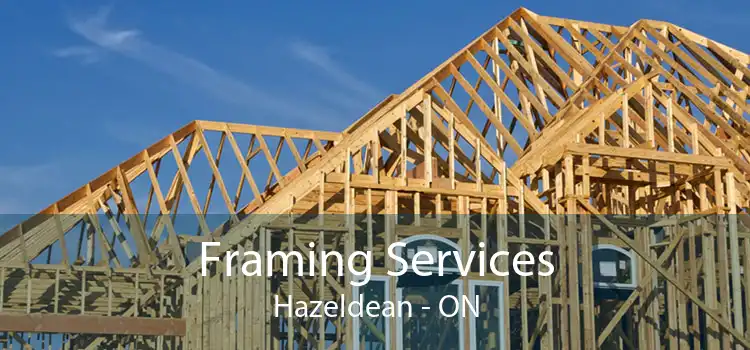 Framing Services Hazeldean - ON