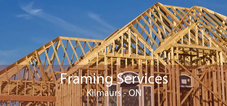 Framing Services Kilmaurs - ON