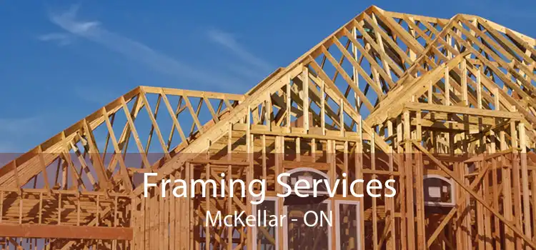 Framing Services McKellar - ON