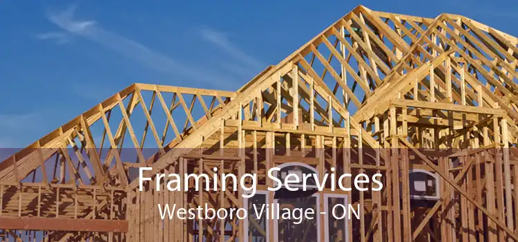 Framing Services Westboro Village - ON
