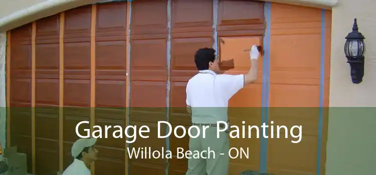 Garage Door Painting Willola Beach - ON