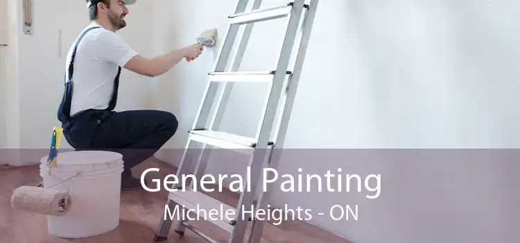 General Painting Michele Heights - ON