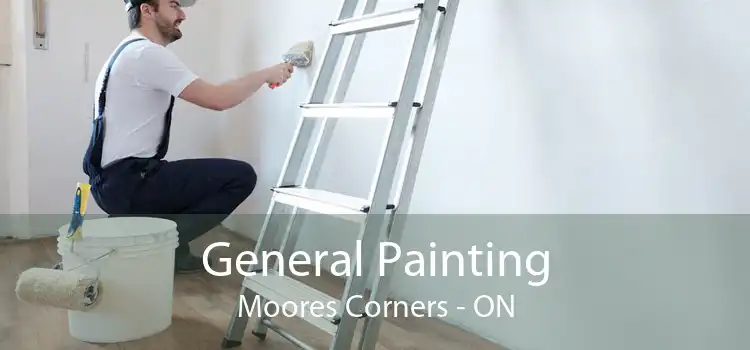 General Painting Moores Corners - ON