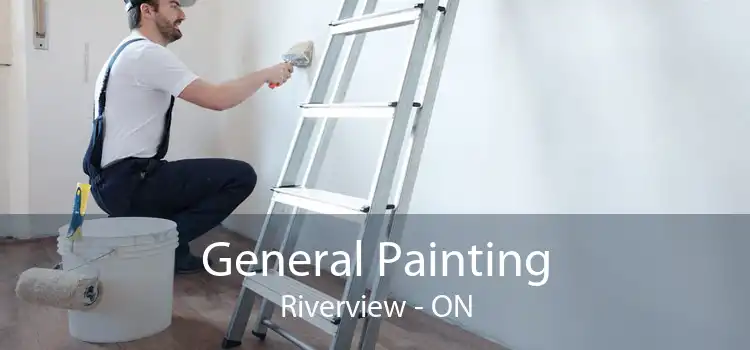 General Painting Riverview - ON