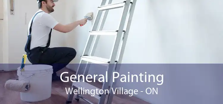 General Painting Wellington Village - ON